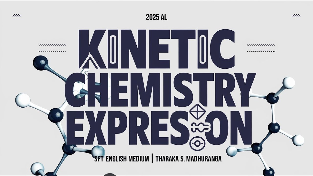 Lesson No 12 – Kinetic Chemistry Recording+ Note
