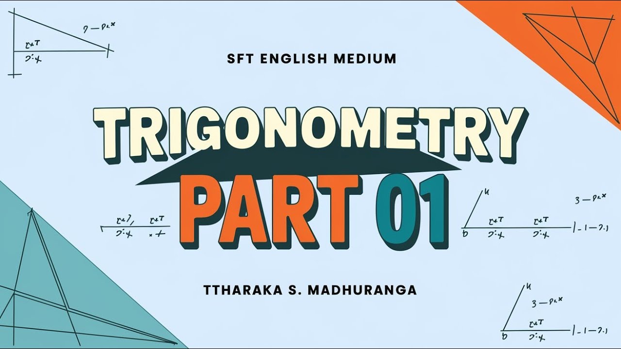 Lesson No 07 – Trigonometric Ratio Recording + Tutes