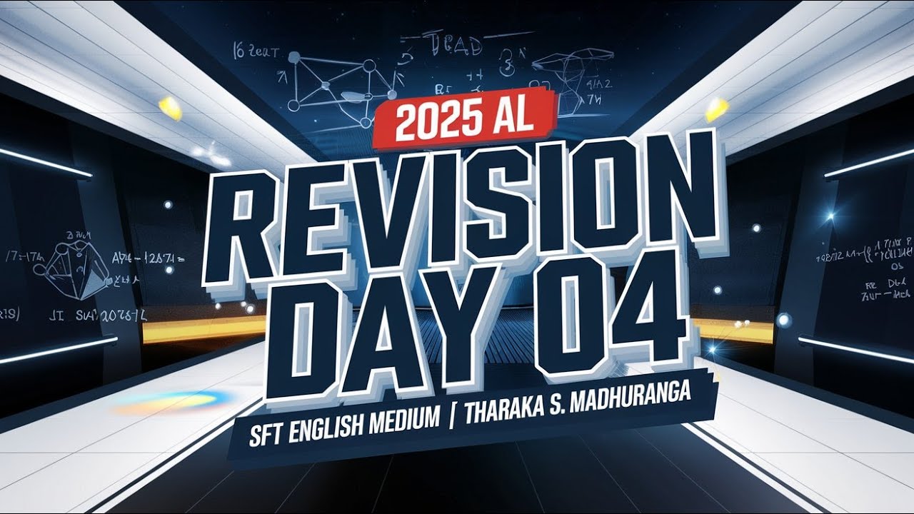 2025 AL | Revision Day 04 – Refresh No 04 – Discussion