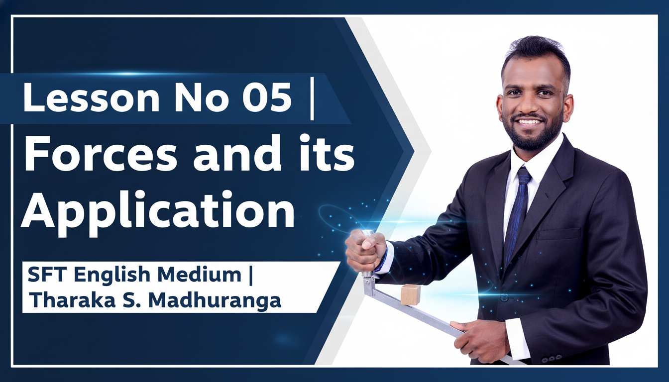 SFT English Medium – Lesson No 05 – Forces