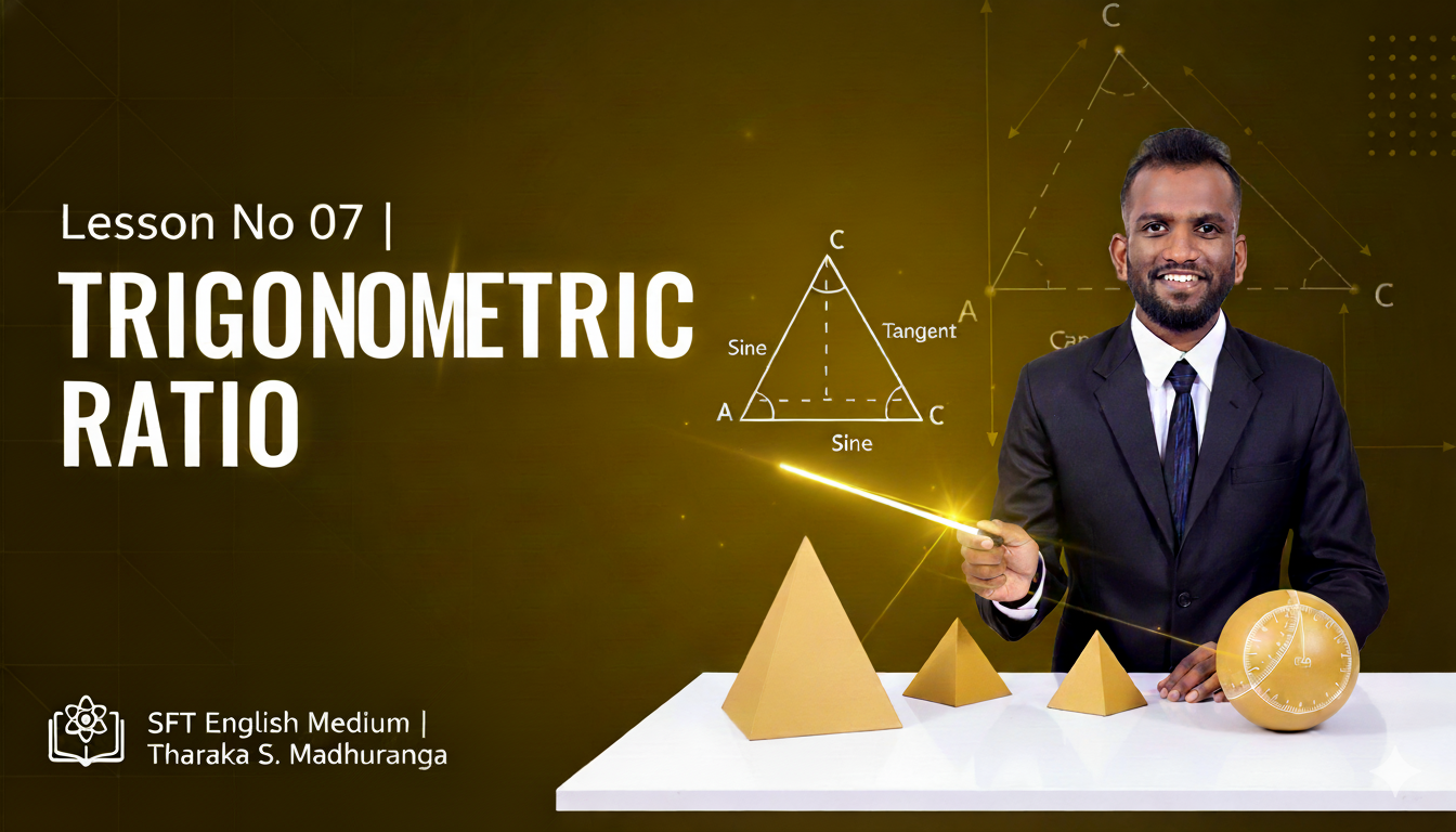 SFT English Medium – Lesson No 07 – Trigonometric Ratio