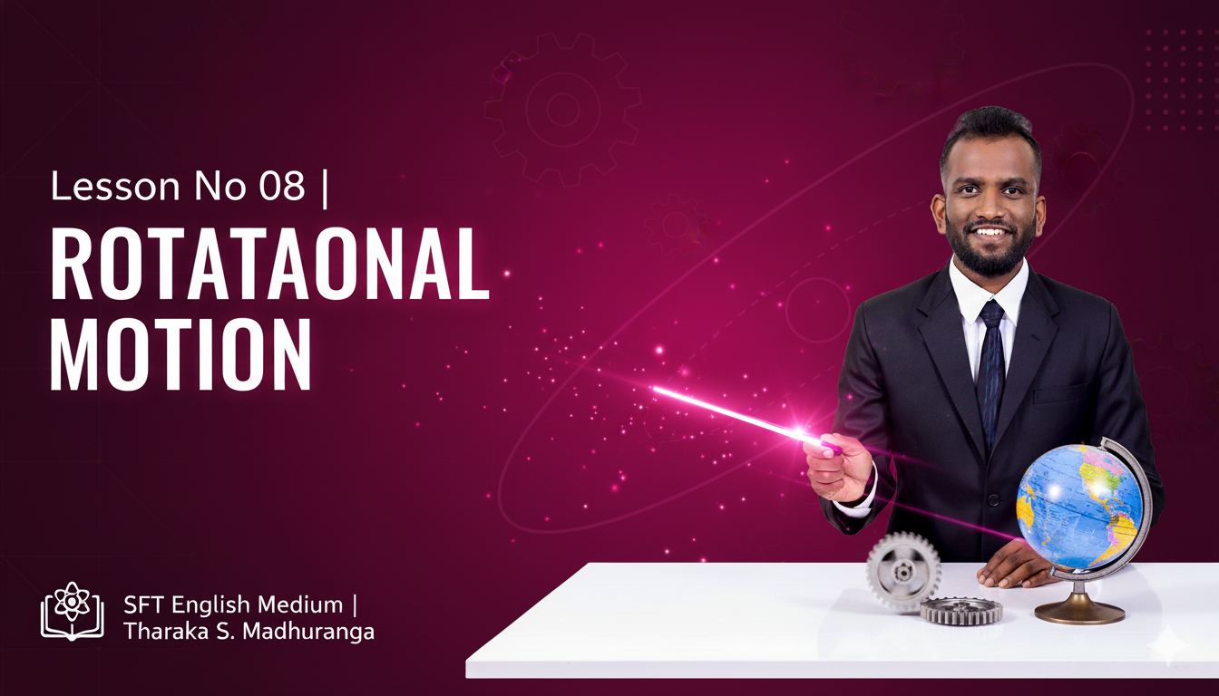 SFT English Medium – Lesson No 08 – Rotational Motion